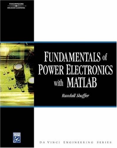 Fundamentals Of Power Electronics With Matlab 1 Edition (PDF Instant Download)