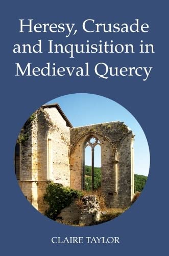 Heresy, Crusade and Inquisition in Medieval Quercy  Edition (PDF Instant Download)