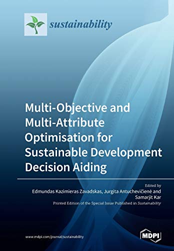 Multi-Objective and Multi-Attribute Optimisation for Sustainable Development Decision Aiding  Edition (PDF Instant Download)