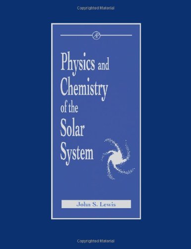 Physics and Chemistry of the Solar System  Edition (PDF Instant Download)