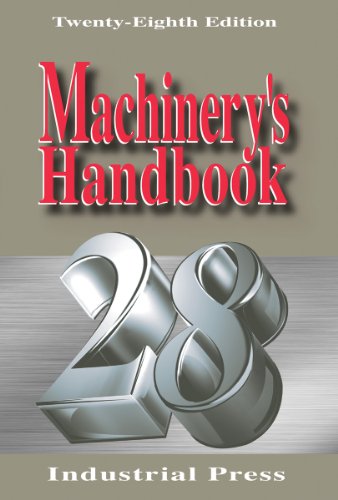 Machinery's Handbook, 28th edition, with additional material on CD   28th edition Edition (PDF Instant Download)