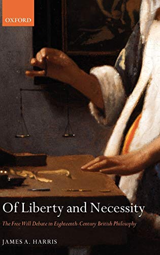 Of Liberty and Necessity: The Free Will Debate in Eighteenth-Century British Philosophy   Edition (PDF Instant Download)
