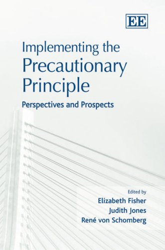 Implementing the Precautionary Principle: Perspectives And Prospects  Edition (PDF Instant Download)