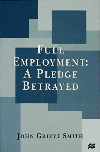 Full Employment: A Pledge Betrayed  Edition (PDF Instant Download)