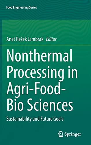 Nonthermal Processing in Agri-Food-Bio Sciences: Sustainability and Future Goals  Edition (PDF Instant Download)
