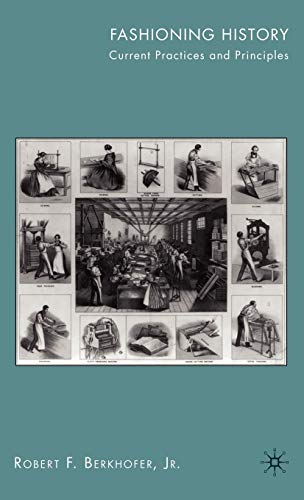 Fashioning History: Current Practices and Principles 1 Edition (PDF Instant Download)