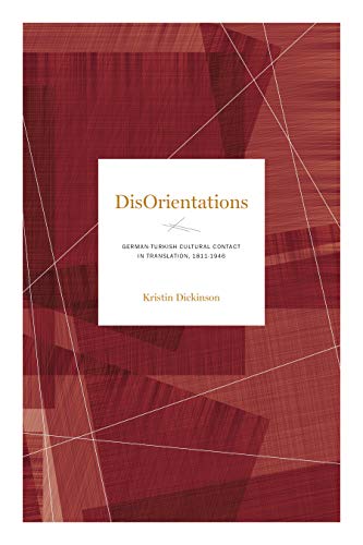DisOrientations: German-Turkish Cultural Contact in Translation, 1811-1946 1 Edition (PDF Instant Download)