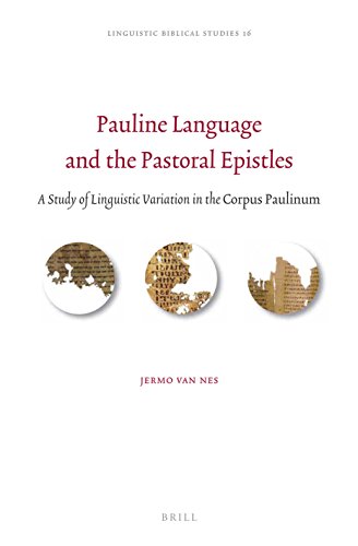 Pauline Language and the Pastoral Epistles (Linguistic Biblical Studies, 16) Lam Edition (PDF Instant Download)
