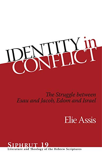 Identity in conflict : the struggle between Esau and Jacob, Edom and Israel  Edition (PDF Instant Download)