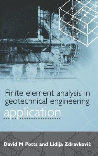 Finite Element Analysis in Geotechnical Engineering Vol.2 - Application  Edition (PDF Instant Download)