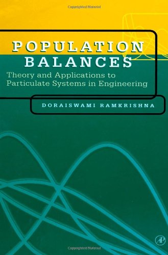 Population Balances: Theory and Applications to Particulate Systems in Engineering 1st Edition (PDF Instant Download)