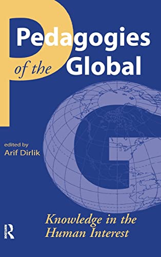 Pedagogies of the Global: Knowledge in the Human Interest 1 Edition (PDF Instant Download)