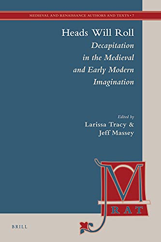 Heads Will Roll: Decapitation in the Medieval and Early Modern Imagination  Edition (PDF Instant Download)