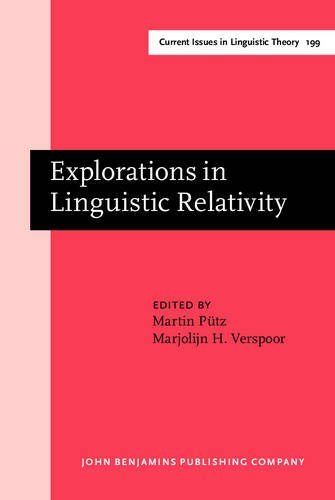 Explorations in Linguistic Relativity 1st Edition (PDF Instant Download)
