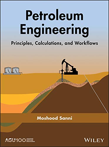 Petroleum engineering : principles, calculations, and workflows  Edition (PDF Instant Download)
