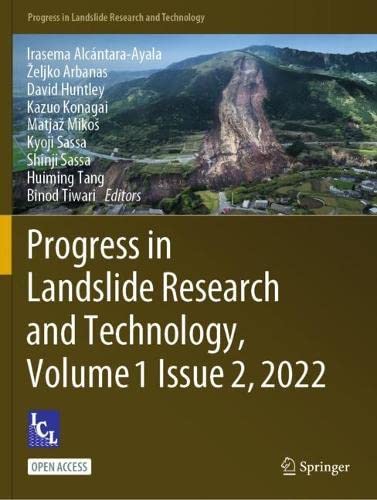 Progress in Landslide Research and Technology, Volume 1 Issue 2, 2022  Edition (PDF Instant Download)