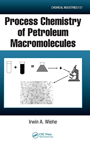 Process Chemistry of Petroleum Macromolecules 1 Edition (PDF Instant Download)