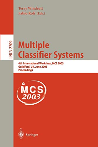 Multiple Classifier Systems: 4th International Workshop, MCS 2003 Guildford, UK, June 11–13, 2003 Proceedings 1 Edition (PDF Instant Download)
