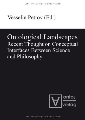 Ontological Landscapes: Recent Thought on Conceptual Interfaces Between Science and Philosophy  Edition (PDF Instant Download)