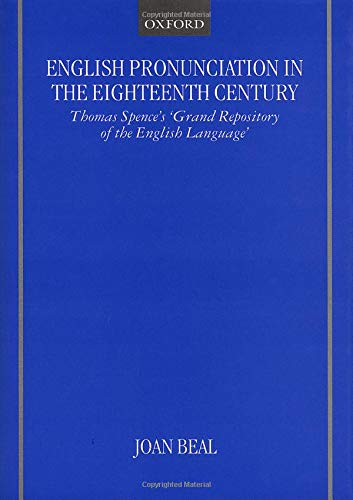 English pronunciation in the eighteenth century : Thomas Spence's Grand repository of the English language  Edition (PDF Instant Download)