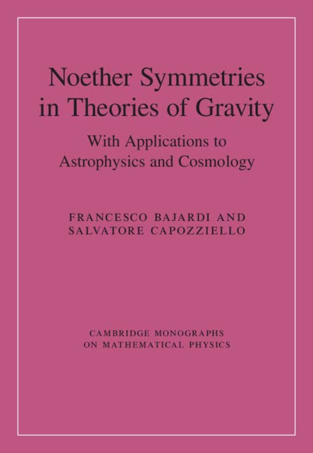 Noether Symmetries in Theories of Gravity: With Applications to Astrophysics and Cosmology  Edition (PDF Instant Download)