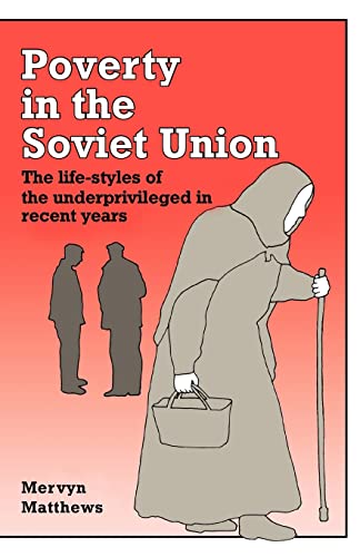 Poverty in the Soviet Union: The Life-styles of the Underprivileged in Recent Years  Edition (PDF Instant Download)