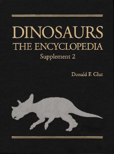 Dinosaurs. The Encyclopedia. Supplement 2  Edition (PDF Instant Download)