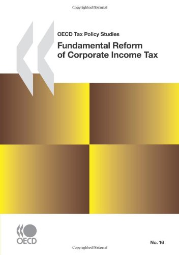 Fundamental Reform of Corporate Income Tax.  Edition (PDF Instant Download)