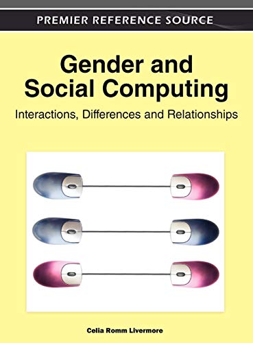 Gender and Social Computing: Interactions, Differences and Relationships (Premier Reference Source)   1 Edition (PDF Instant Download)