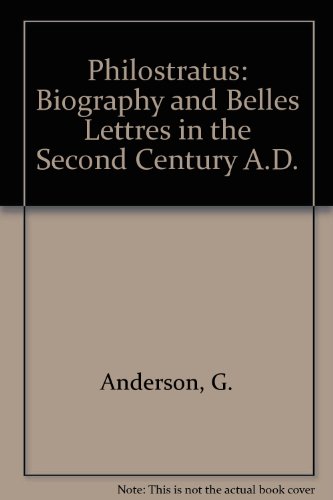 Philostratus: Biography and Belles Lettres in the Third Century A.D  Edition (PDF Instant Download)