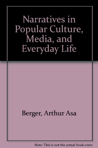 Narratives in Popular Culture, Media, and Everyday Life 1 Edition (PDF Instant Download)