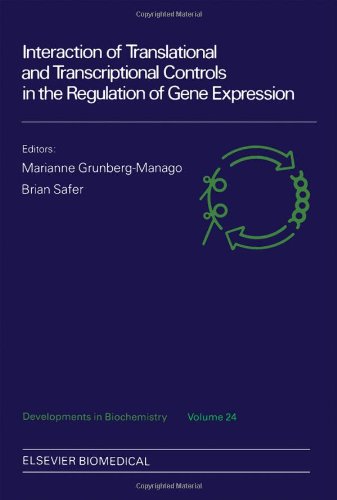Interaction of Translational and Transcriptional Controls in the Regulation of Gene Expression  Edition (PDF Instant Download)