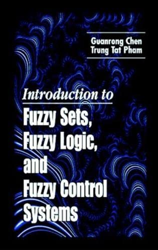 Introduction to Fuzzy Sets, Fuzzy Logic, and Fuzzy Control Systems  Edition (PDF Instant Download)
