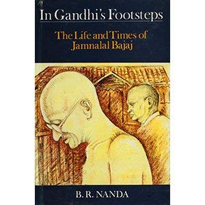 In Gandhi’s Footsteps: The Life and Times of Jamnalal Bajaj  Edition (PDF Instant Download)