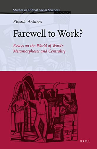 Farewell to Work? Essays on the World of Work's Metamorphoses and Centrality  Edition (PDF Instant Download)