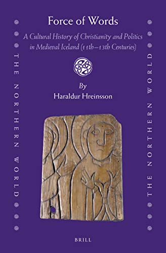 Force of Words: A Cultural History of Christianity and Politics in Medieval Iceland 11th-13th Centuries  Edition (PDF Instant Download)