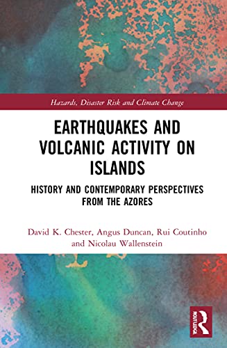 Earthquakes and Volcanic Activity on Islands: History and Contemporary Perspectives from the Azores  Edition (PDF Instant Download)