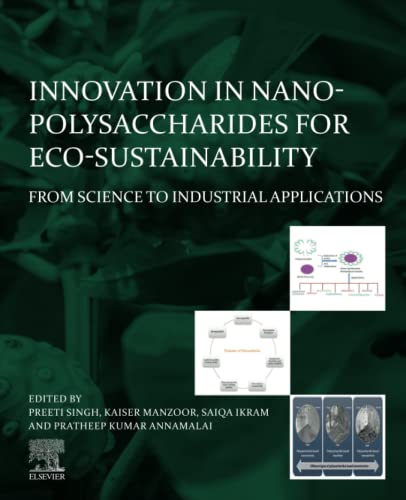 Innovation in Nano-polysaccharides for Eco-sustainability: From Science to Industrial Applications  Edition (PDF Instant Download)