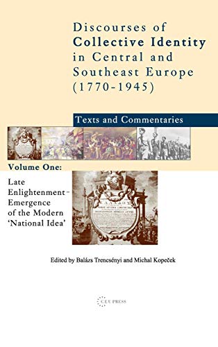 Late Enlightenment  - Emergence of the Modern 'National  Idea' , Volume One (Discourses of Collective Identity in Central and Southeast Europe)  Edition (PDF Instant Download)
