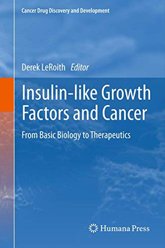 Insulin-like Growth Factors and Cancer: From Basic Biology to Therapeutics 1 Edition (PDF Instant Download)