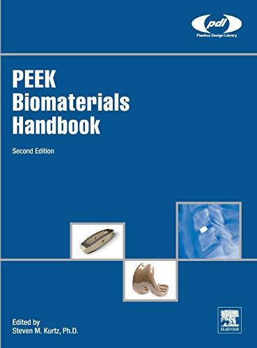 PEEK Biomaterials Handbook (Plastics Design Library) 2 Edition (PDF Instant Download)