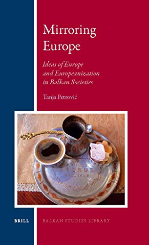 Mirroring Europe: Ideas of Europe and Europeanization in Balkan Societies  Edition (PDF Instant Download)