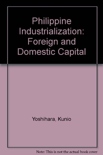 Philippine Industrialization. Foreign and Domestic Capital  Edition (PDF Instant Download)