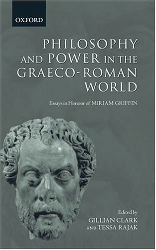 Philosophy and Power in the Graeco-Roman World: Essays in Honour of Miriam Griffin online Edition (PDF Instant Download)