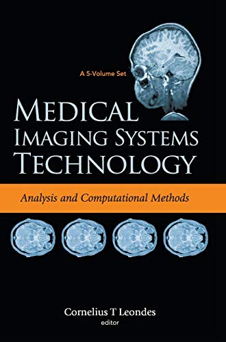 Medical Imaging Systems Technology: vol 1 Analysis and Computational Methods   Edition (PDF Instant Download)