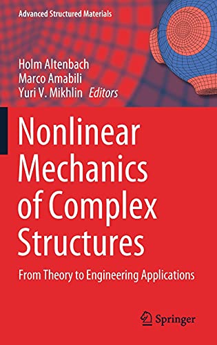 Nonlinear Mechanics of Complex Structures: From Theory to Engineering Applications 1st ed. 2021 Edition (PDF Instant Download)