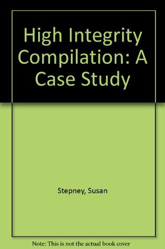High integrity compilation: a case study  Edition (PDF Instant Download)