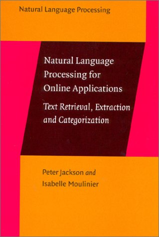 Natural language processing for online applications: text retrieval, extraction and categorization  Edition (PDF Instant Download)