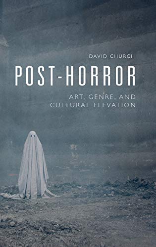 Post-Horror: Art, Genre and Cultural Elevation  Edition (PDF Instant Download)