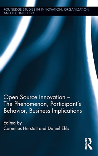 Open Source Innovation: The Phenomenon, Participant’s Behaviour, Business Implications  Edition (PDF Instant Download)